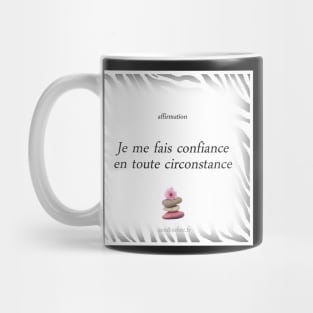 Positive affirmation “I trust myself in all circumstances” Mug